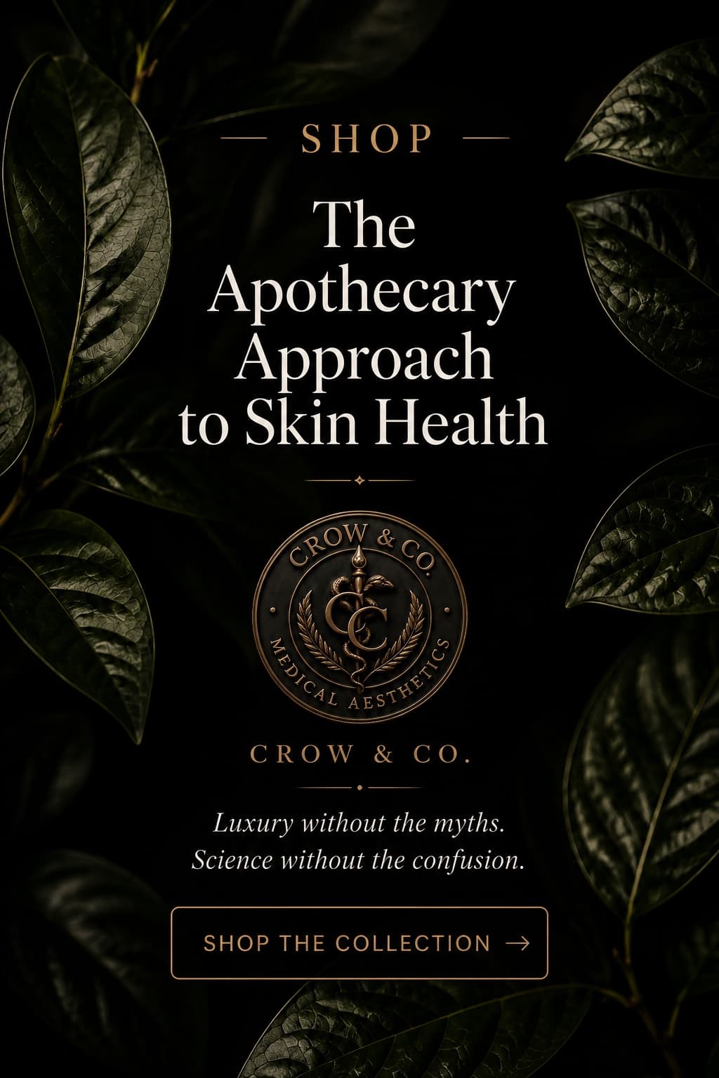 Crow & Co. — The Apothecary Approach to Skin Health